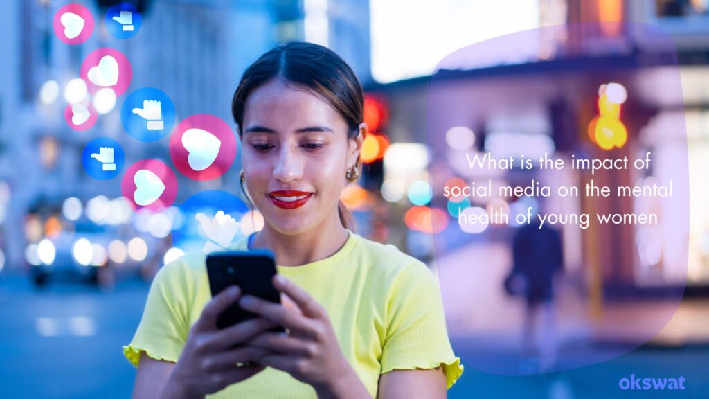 What is the impact of social media on the mental health of young women